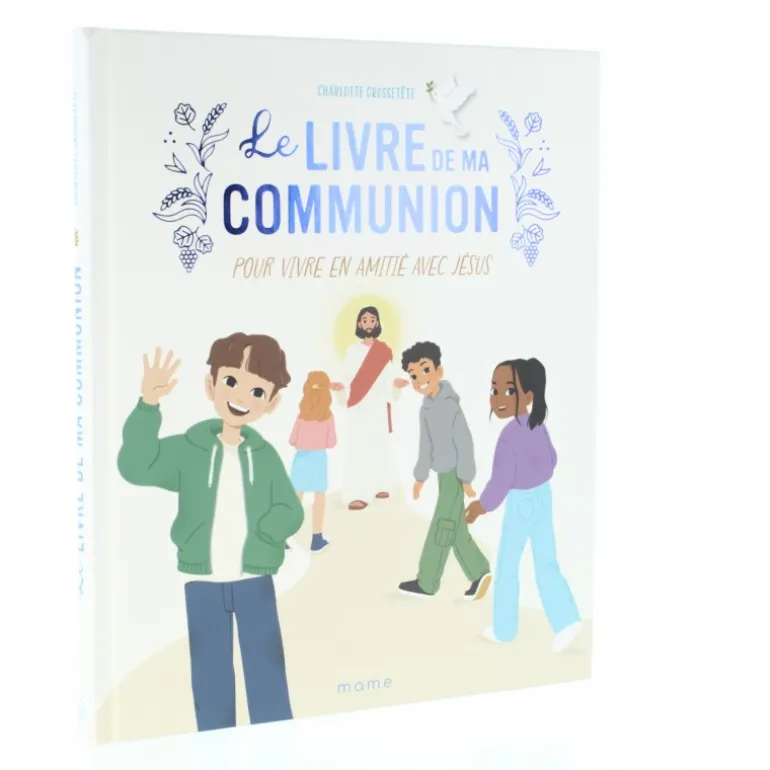 Palais du Rosaire Le Livre de ma Communion : Pour vivre en amitié avec Jésus^Enfant Livre Pour Enfant | Livre De Prière
