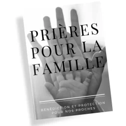 Palais du Rosaire Livre de Prières pour la famille : Bénédiction et protection pour nos proches^ Livre Virtuel