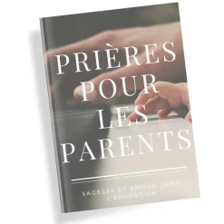 Palais du Rosaire Livre de Prières pour les parents : Sagesse et amour dans l'éducation (Téléchargeable)^ Livre Virtuel